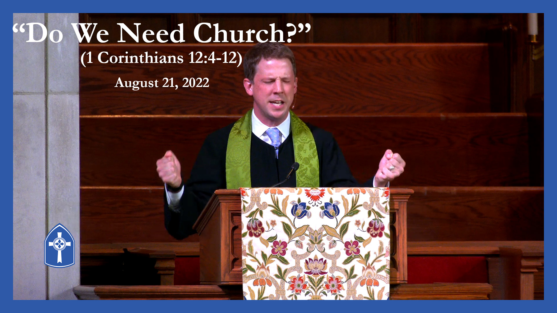 August 21 - I Wish the Preacher-Do We Need Church